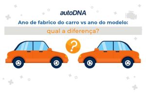 Ano de fabrico do carro vs ano do modelo qual a diferença