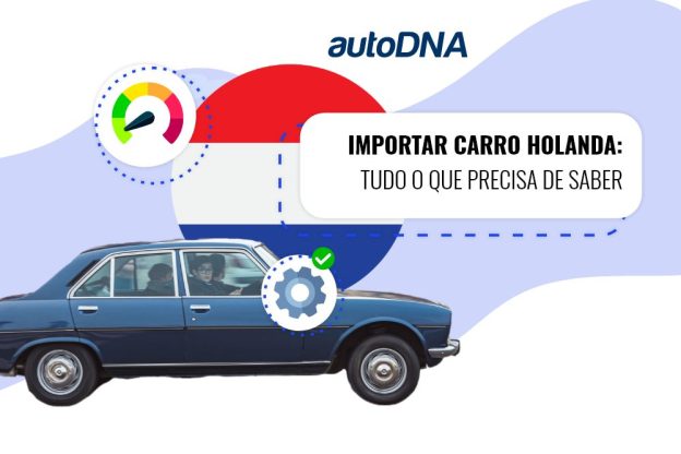 Importar carro Holanda tudo o que precisa de saber